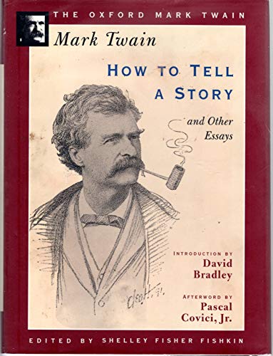 How to Tell a Story and Other Essays (1897) (The ^AOxford Mark Twain)