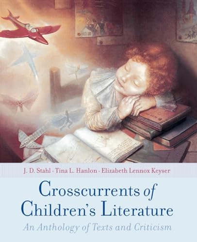 Crosscurrents of Children's Literature: An Anthology of Texts and Criticism