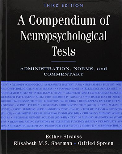 A Compendium of Neuropsychological Tests: Administration, Norms, and Commentary