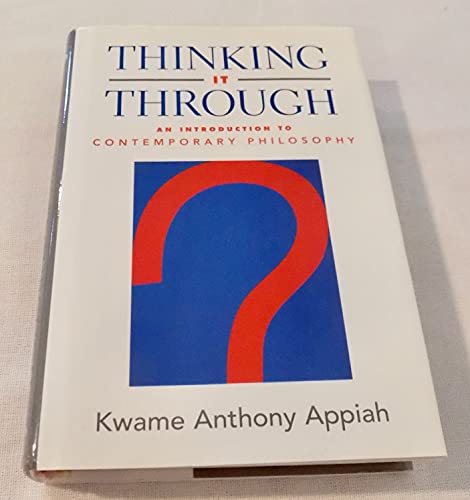 Thinking It Through: An Introduction to Contemporary Philosophy