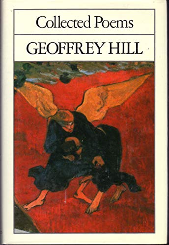 Geoffrey Hill: Collected Poems