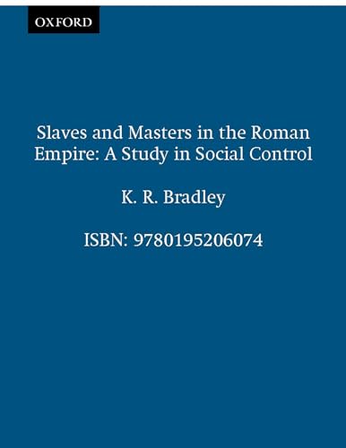 Slaves and Masters in the Roman Empire: A Study in Social Control