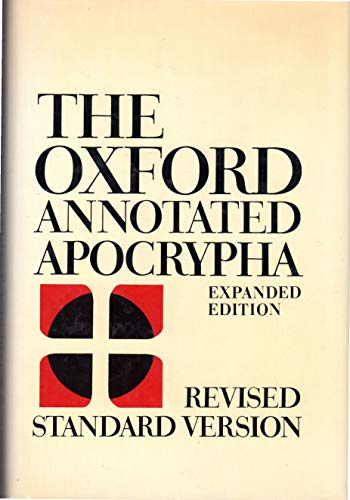 Oxford Annotated Apocrypha: The Apocrypha of the Old Testament