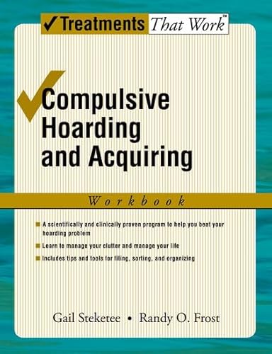 Cover of Compulsive Hoarding and Acquiring (Treatments That Work) by Steketee, Gail, paperback Book