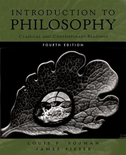 Introduction to Philosophy: Classical and Contemporary Readings