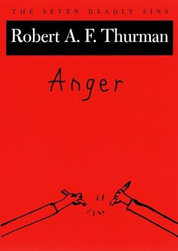 Anger: The Seven Deadly Sins (New York Public Library Lectures in Humanities)