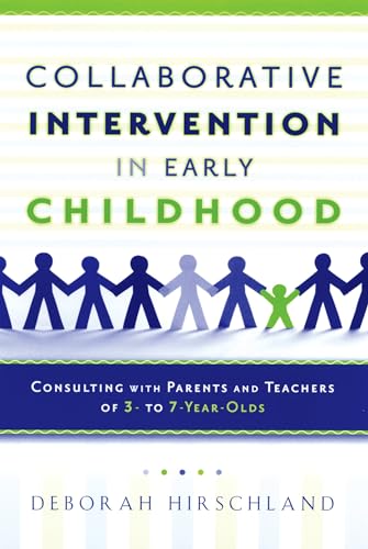 Cover of Collaborative Intervention in Early Childhood: Consulting with Parents and Teachers of 3- to 7-Year-Olds by Hirschland, Deborah, Paperback Book