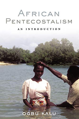 African Pentecostalism: An Introduction