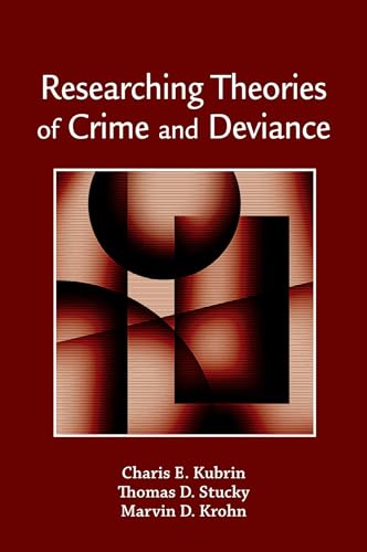 Researching Theories of Crime and Deviance