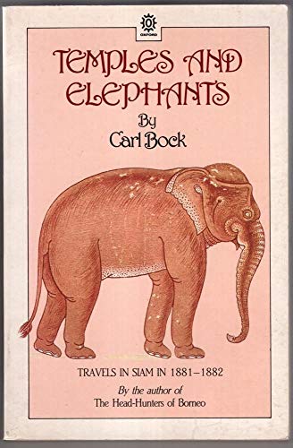 Temples and Elephants: Travels in Siam in 1881-1882 (Oxford in Asia Paperbacks)