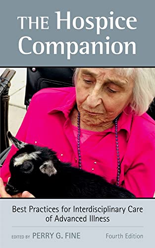 The Hospice Companion: Best Practices for Interdisciplinary Care of Advanced Illness