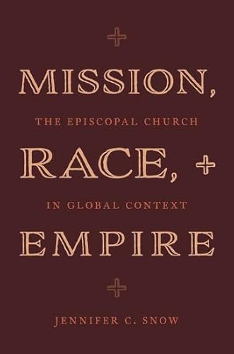 Mission, Race, and Empire: The Episcopal Church in Global Context