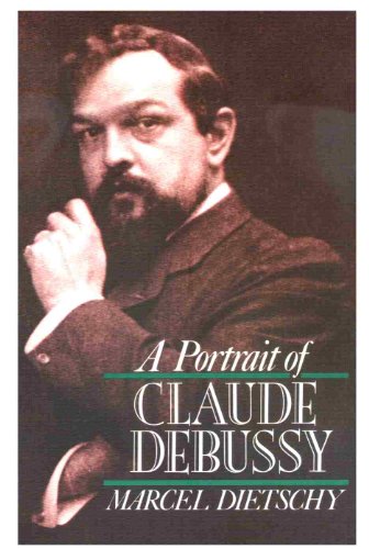A Portrait of Claude Debussy