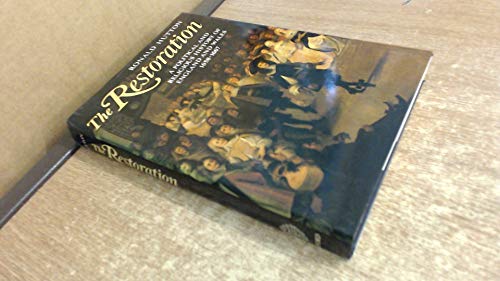 The Restoration: A Political and Religious History of England and Wales 1658-1667