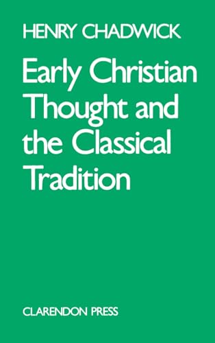 Cover of Early Christian Thought and the Classical Tradition (Academic Paperback) by Chadwick, Henry, paperback Book