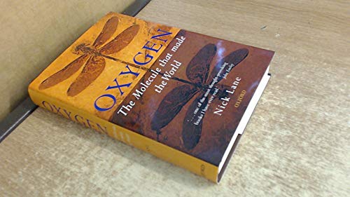 Oxygen: The Molecule that Made the World