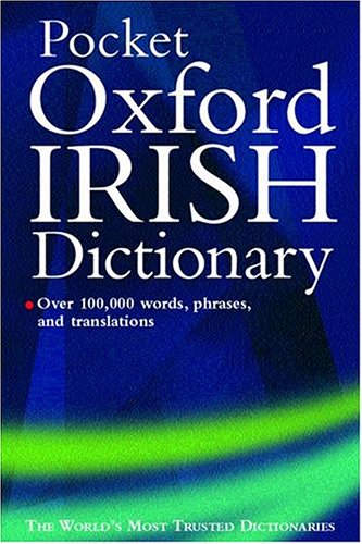 Oxford Pocket Irish Dictionary (English and Irish Edition)