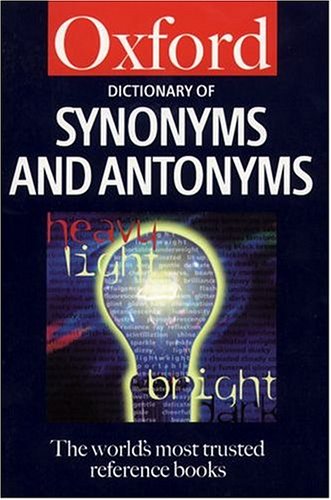 Dictionary of Synonyms and Antonyms