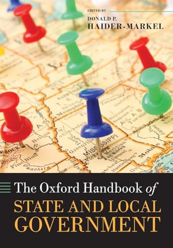 The Oxford Handbook of State and Local Government (Oxford Handbooks)