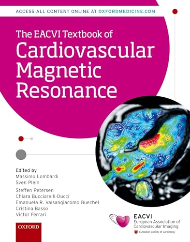 The EACVI Textbook of Cardiovascular Magnetic Resonance (The European Society of Cardiology Series)