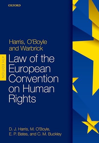 Harris, O'Boyle, and Warbrick Law of the European Convention on Human Rights