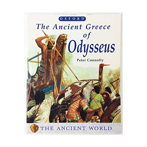 The Ancient Greece of Odysseus (The Ancient World)