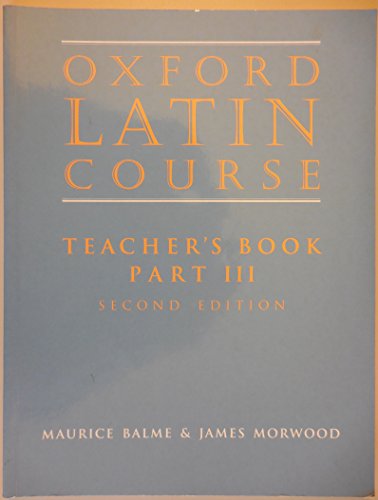 Oxford Latin Course: Part III Teacher's Book