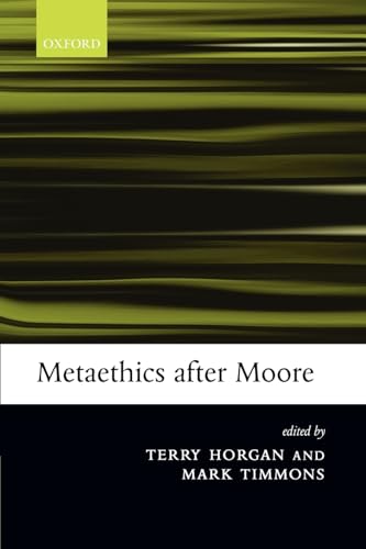 Metaethics after Moore