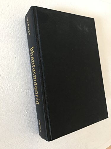 Phantasmagoria: Spirit Visions, Metaphors, and Media into the Twenty-first Century