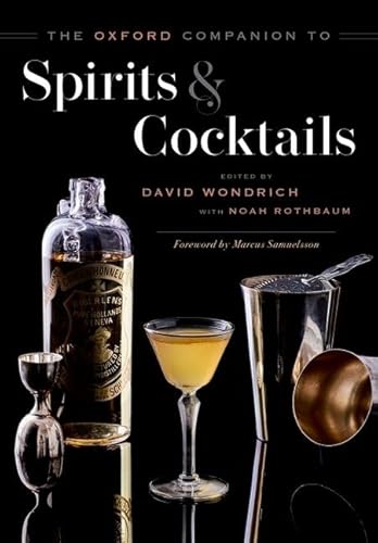 The Oxford Companion to Spirits and Cocktails