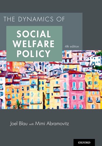 The Dynamics of Social Welfare Policy