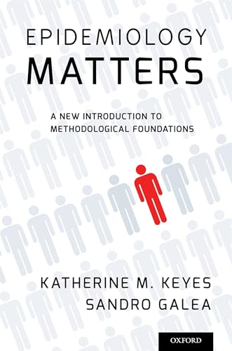 Epidemiology Matters: A New Introduction to Methodological Foundations