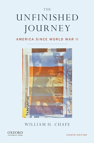 The Unfinished Journey: America Since World War II