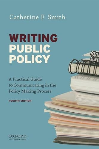 Writing Public Policy: A Practical Guide to Communicating in the Policy-Making Process