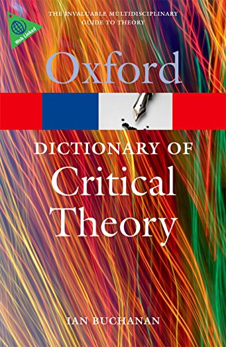 A Dictionary of Critical Theory (Oxford Quick Reference)