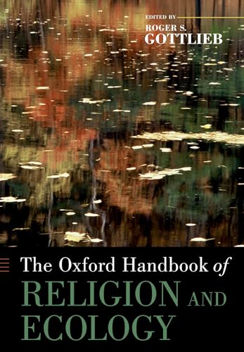 Cover of The Oxford Handbook of Religion and Ecology by Gottlieb, Roger S., paperback Book
