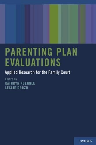 Parenting Plan Evaluations: Applied Research for the Family Court
