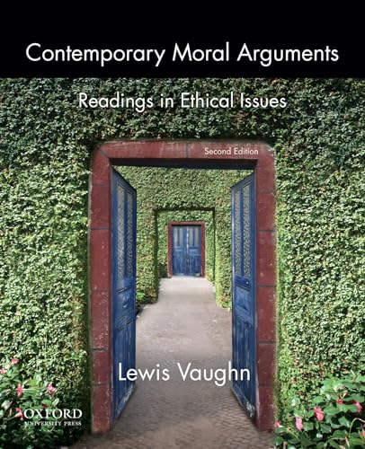 Contemporary Moral Arguments: Readings in Ethical Issues