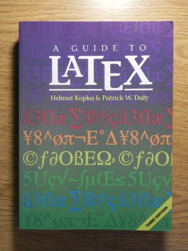 A Guide to LATEX: Document Preparation for Beginners and Advanced Users (3rd Edition)