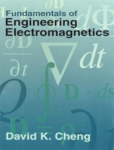 Fundamentals of Engineering Electromagnetics (Addison-Wesley Series in Electrical Engineering)