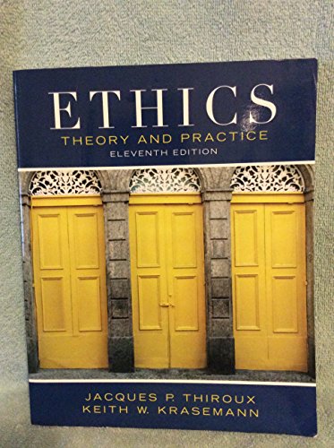 Ethics: Theory and Practice (11th Edition)