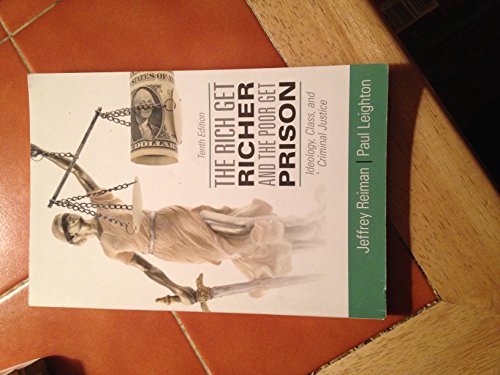 The Rich Get Richer and the Poor Get Prison (10th Edition)