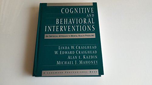 Cognitive and Behavioral Interventions: An Empirical Approach to Mental Health Problems