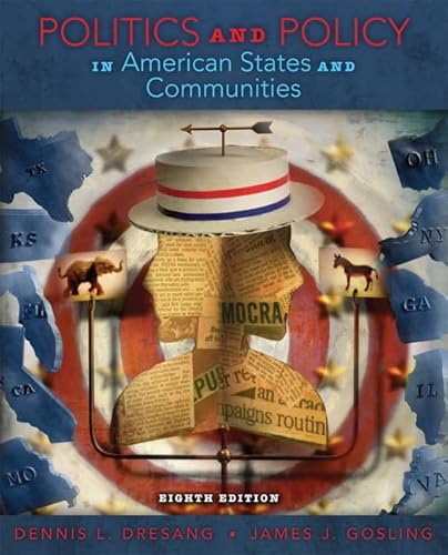 Politics and Policy in American States & Communities (8th Edition)