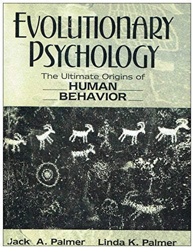 Evolutionary Psychology: The Ultimate Origins of Human Behavior