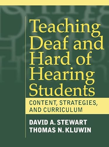 Teaching Deaf and Hard of Hearing Students: Content, Strategies, and Curriculum