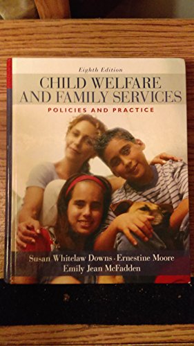 Child Welfare and Family Services: Policies and Practice (8th Edition)