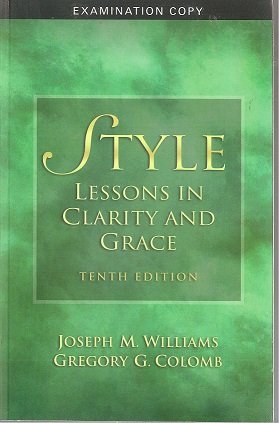 Style: Lessons in Clarity and Grace - by Gregory G. Colomb - paperback