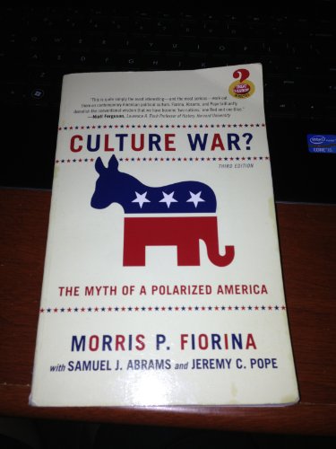 Culture War? The Myth of a Polarized America (3rd Edition)