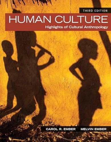 Human Culture: Highlights of Cultural Anthropology (3rd Edition)